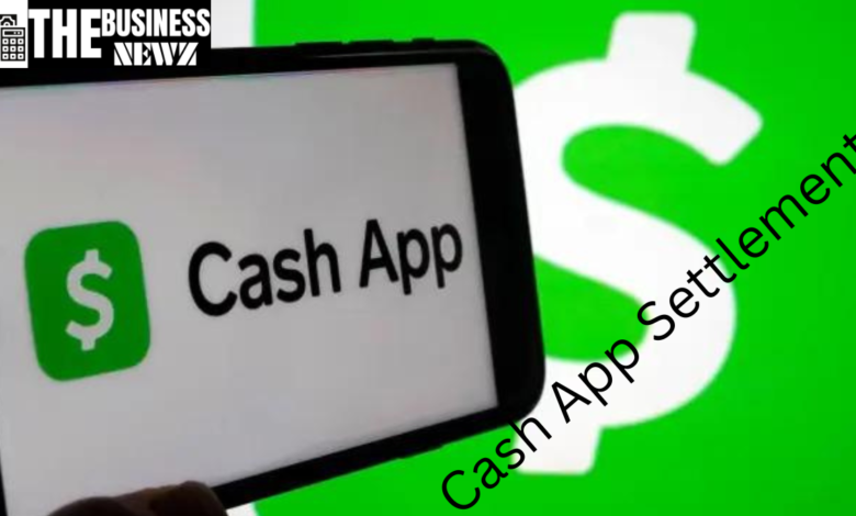 Cash App Settlement