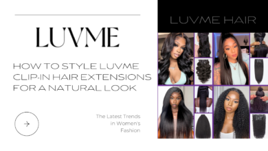 How to Style Luvme Clip-In Hair Extensions for a Natural Look